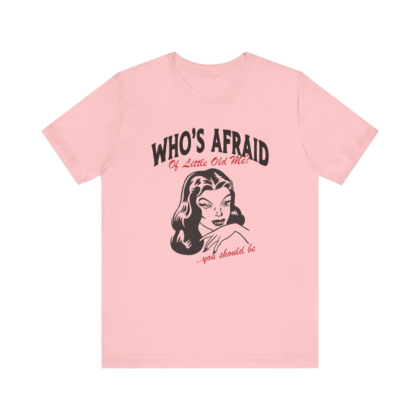 Who's Afraid Tee