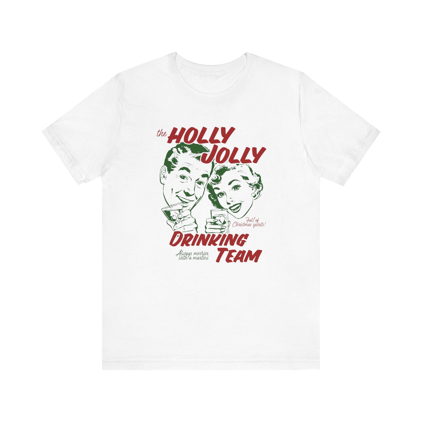 Holly Jolly Drinking Team Tee