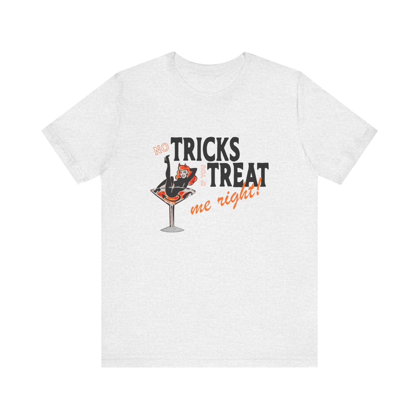 Treat Me Right Tee