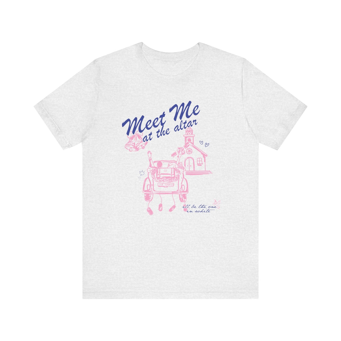 Meet Me At The Altar Tee