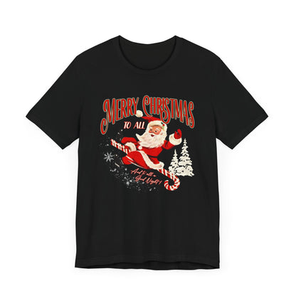 Merry Christmas To All Tee
