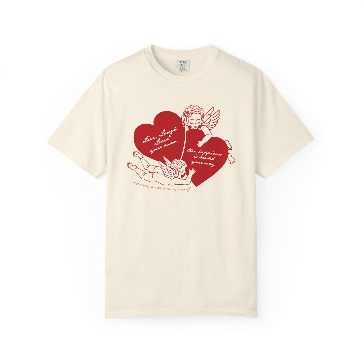 Cherub Live Laugh Leave Your Man Tee