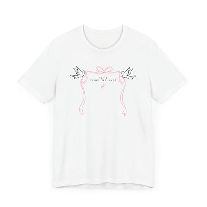 She's Tying The Knot Tee