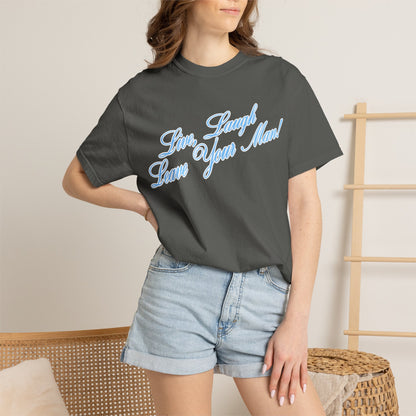 Live Laugh Leave Your Man Tee - Blue Text