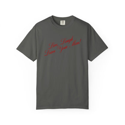 Live Laugh Leave Your Man Tee - Red Text
