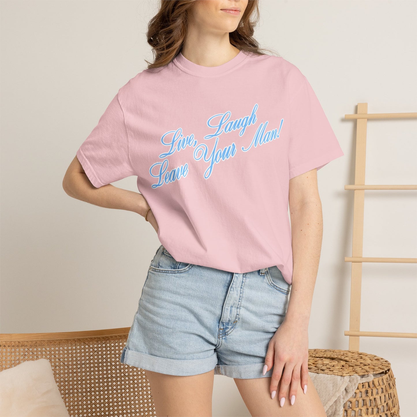 Live Laugh Leave Your Man Tee - Blue Text