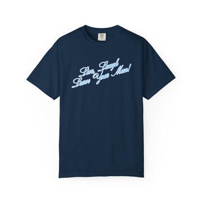Live Laugh Leave Your Man Tee - Blue Text