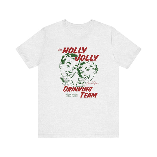 Holly Jolly Drinking Team Tee