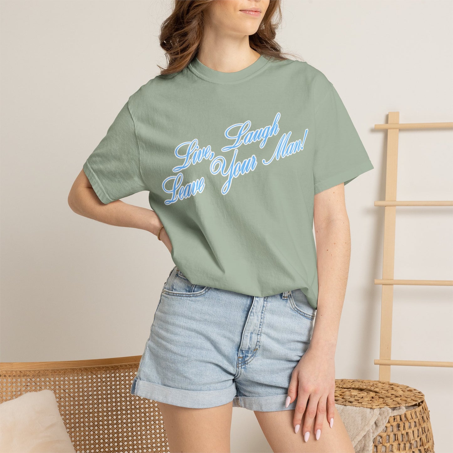 Live Laugh Leave Your Man Tee - Blue Text