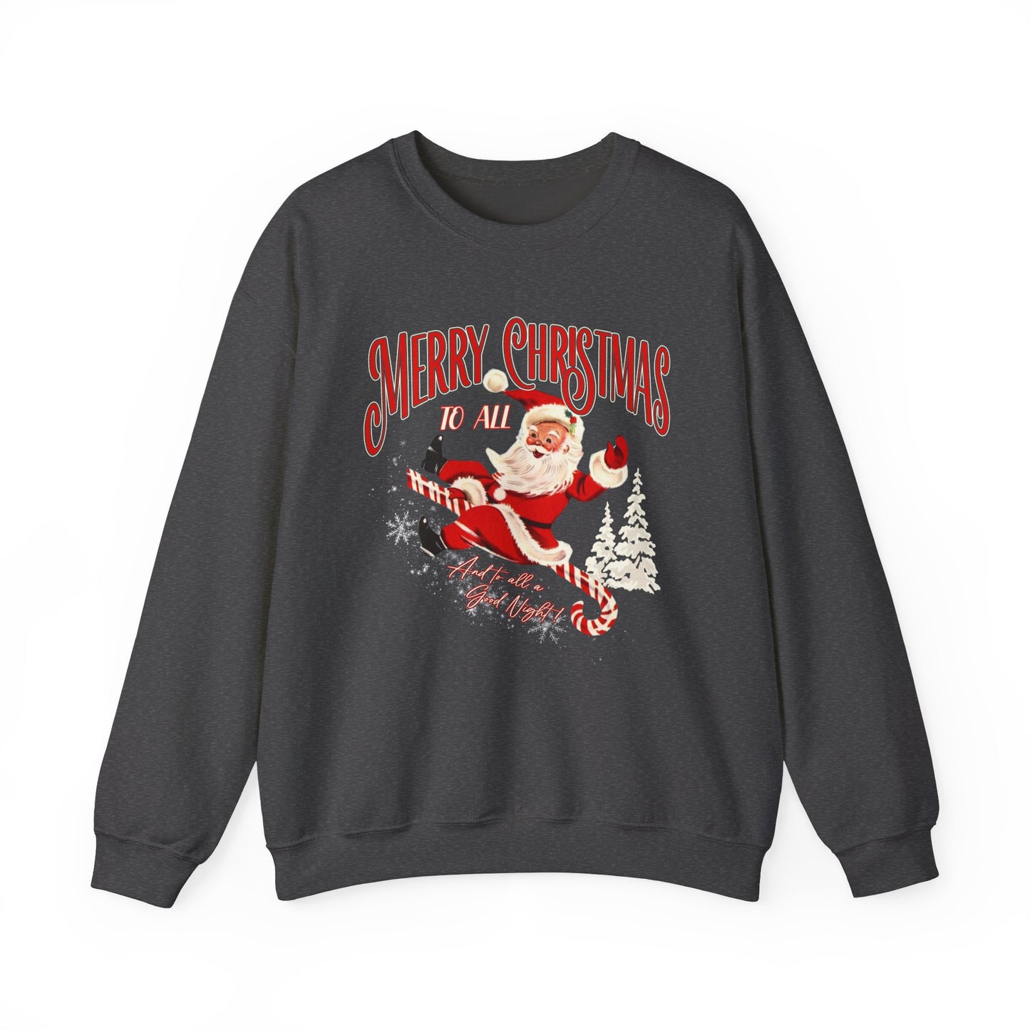 Merry Christmas To All Crewneck