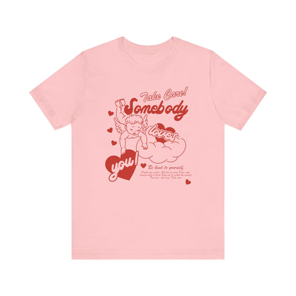 Somebody Loves You Tee