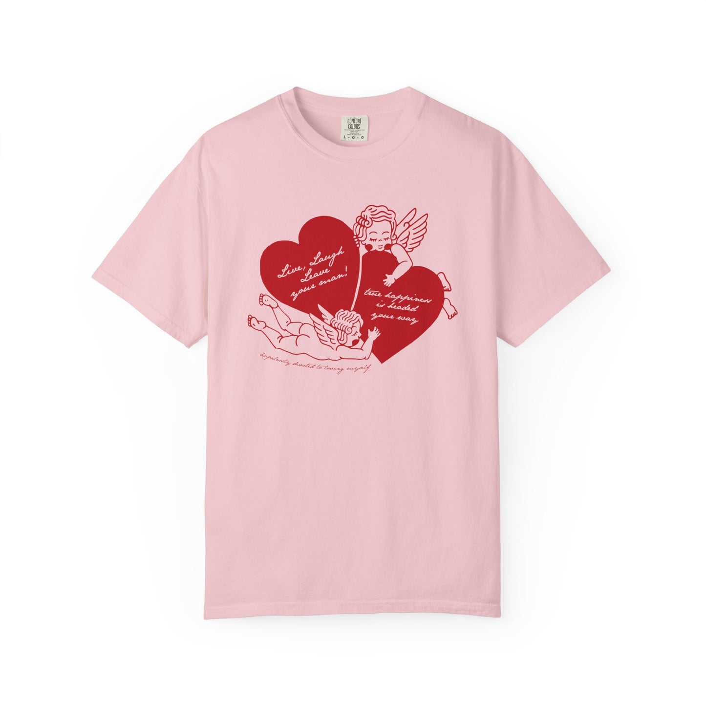 Cherub Live Laugh Leave Your Man Tee