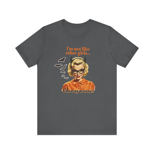 Way Worse Tee