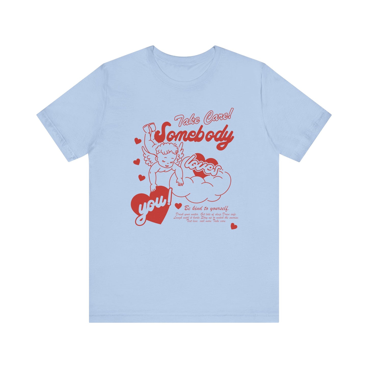 Somebody Loves You Tee
