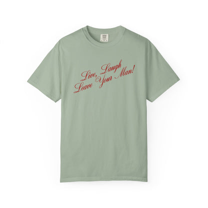 Live Laugh Leave Your Man Tee - Red Text
