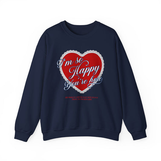 Happy You're Here Crewneck