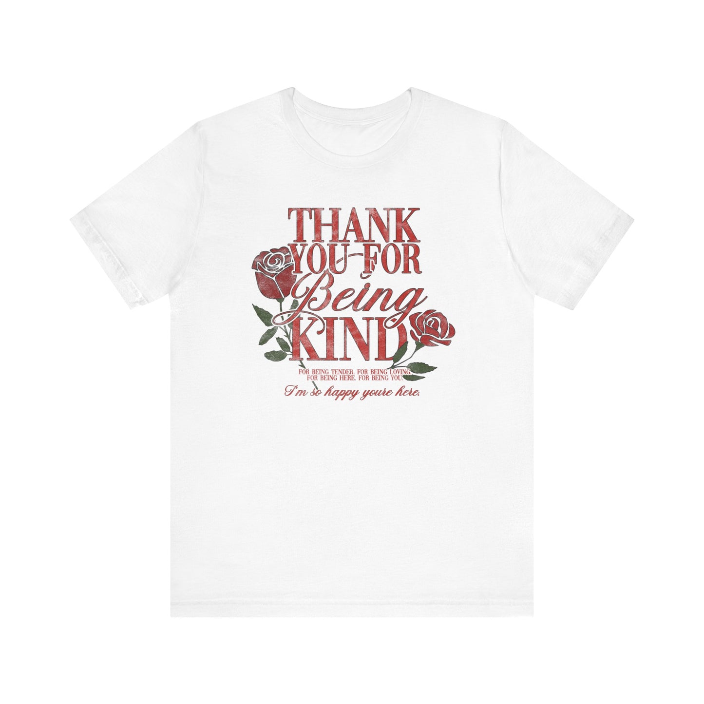 Thank You for Being Tee