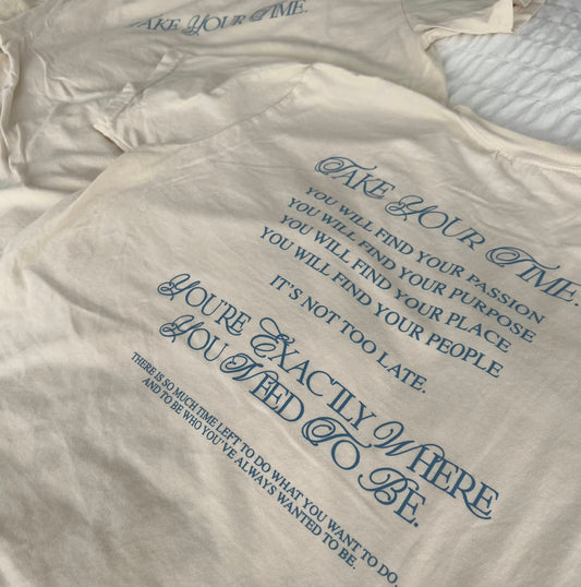 Take Your Time Tee